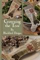 Crowning the Tree - Blackbird Designs