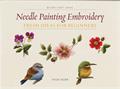 Needle Painting Embroidery - Fresh Ideas for Beginners by Trish Burr